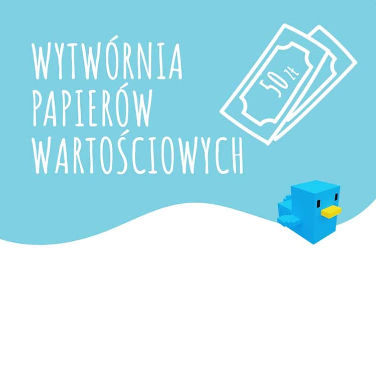 WYTWÓRNIA <br /> PAPIERÓW <br /> WARTOŚCIOWYCH